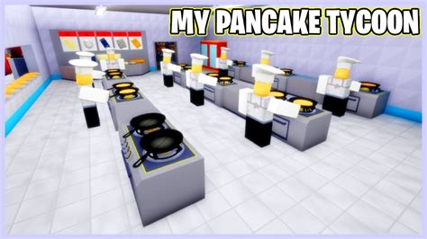 My Pancake Tycoon Roblox Youtube