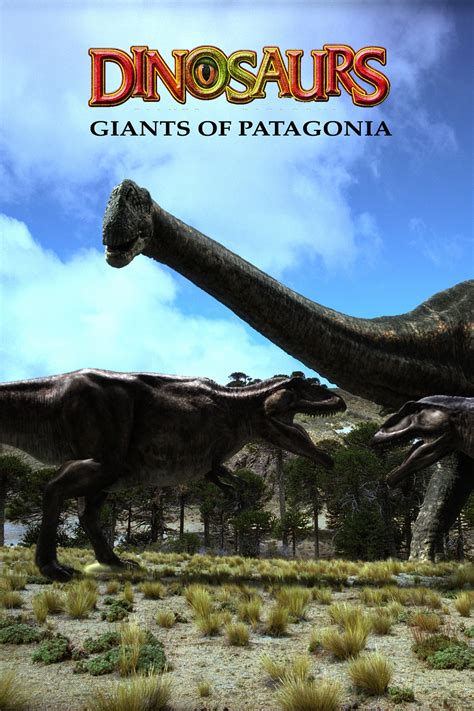 These options are all featured in this diverse library! Watch Dinosaurs: Giants of Patagonia (2007) Online Free ...