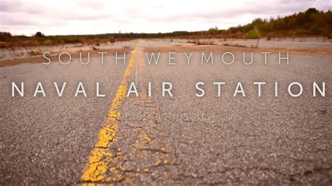 South Weymouth Naval Air Station Revisited Youtube