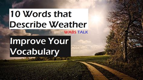 10 Words That Describe Weather And Their Correct Usage Improve Vocabulary