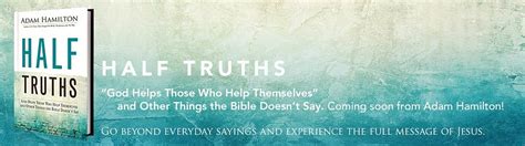 Half Truths · Author And Pastor Adam Hamilton Books · Half Truths · Adam