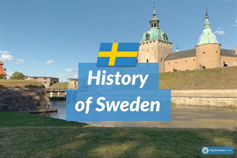 History Of Sweden 17 Most Important Events Hej Sweden