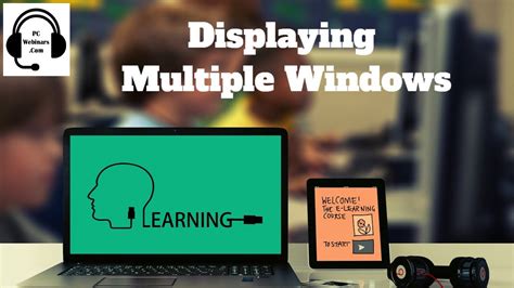Displaying Multiple Windows In Windows 10 How To Display Multiple