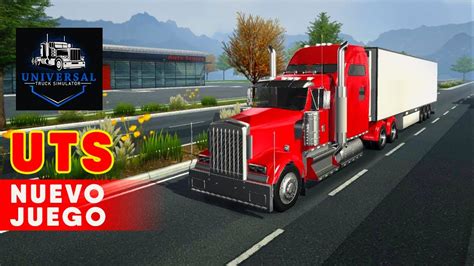 Universal Truck Simulator Nuevo Juego De Simulación De Camiones Youtube
