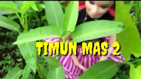 Mbok sarni sangat gembira dengan. Timun Mas Bagian 2 || Cerita Barbie Bahasa Indonesia ...