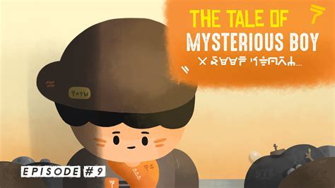 The Tale Of Mysterious Boy Episode 9 Youtube