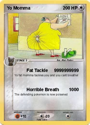 Pokémon Yo Momma 25 25 Fat Tackle 9999999999 My Pokemon Card