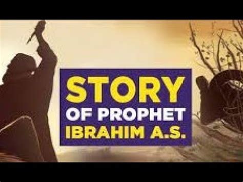 THE STORY OF PROPHET IBRAHIM AS AND ITS LESSON YouTube