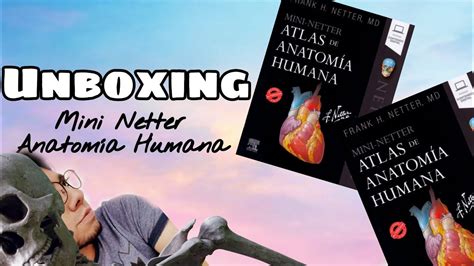 Mini Netter Atlas De Anatomía Humana 7aed Unboxing Youtube