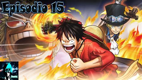 Gather every member of the straw hat crew and sail to the most emblematic places and enter the most epic battles!. PS3JAPOne Piece Pirate Warriors 3 Walkthrough - 15 - Episodio 15 - YouTube