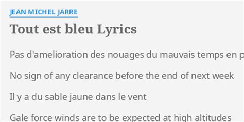 Tout Est Bleu Lyrics By Jean Michel Jarre Pas Damelioration Des
