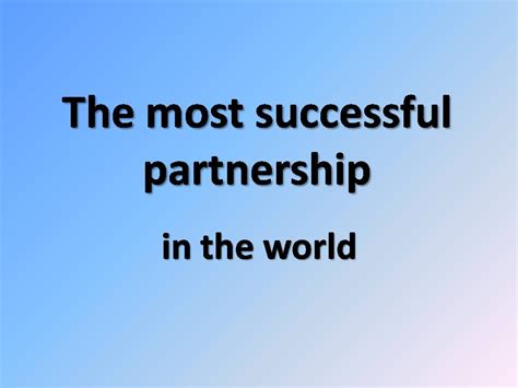 Презентація на тему The Most Successful Partnership — презентації з