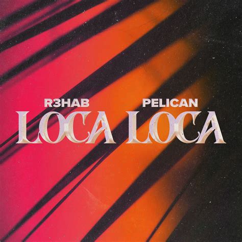 ‎loca loca single album by r3hab and pelican apple music