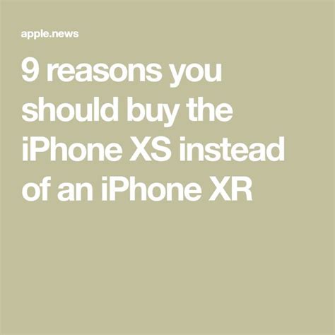 9 Reasons You Should Buy The Iphone Xs Instead Of An Iphone Xr — Business Insider İphone Xr
