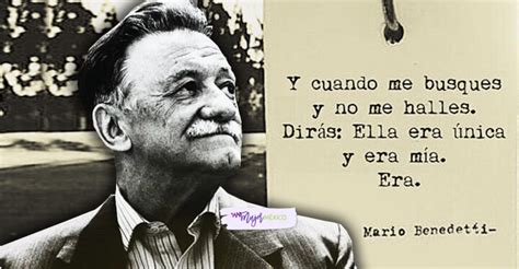 Frases De Mario Benedetti Sobre La Vida El Amor Y La Poesía