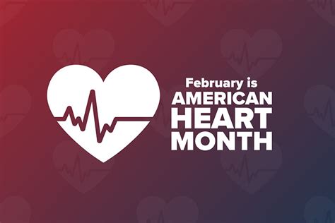 February Is American Heart Month Focuses On Cardiovascular Health