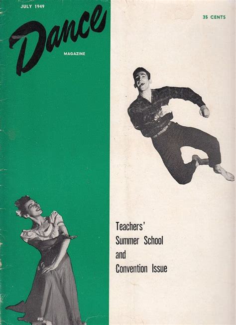 July 1949 Dance Magazine Articles Ballet Theatre Savage Splendor