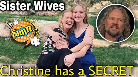 Sister Wives Christine Brown Keeps Secret From Kody Sister Wives