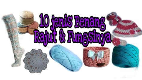 Tali prusik ada dua macam bahan, pertama sedangkan untuk jenis tali gelang dari benang sulam kamu dapat berkreasi dengan lebih banyak. 10 JENIS BENANG RAJUT & FUNGSINYA || Part 1 - YouTube