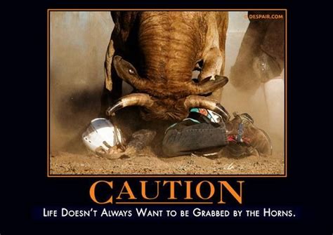 Caution In 2020 With Images Demotivational Posters Funny Demotivational Quotes