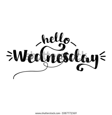 Hello Wednesday Inspirational Lettering Design Posters Stock Vector