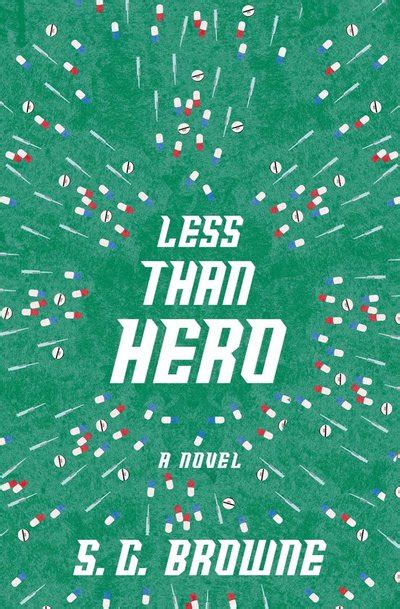 Less Than Hero By S G Browne