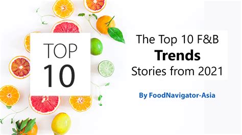 Top Trends The Top 10 Apac Food And Beverage Industry Trends Stories