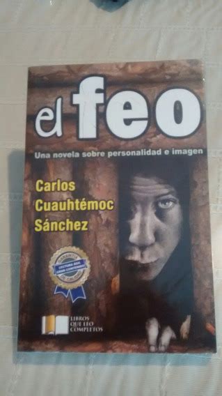 Libro El Feo Carlos Cuauhtemoc Sanchez Mx