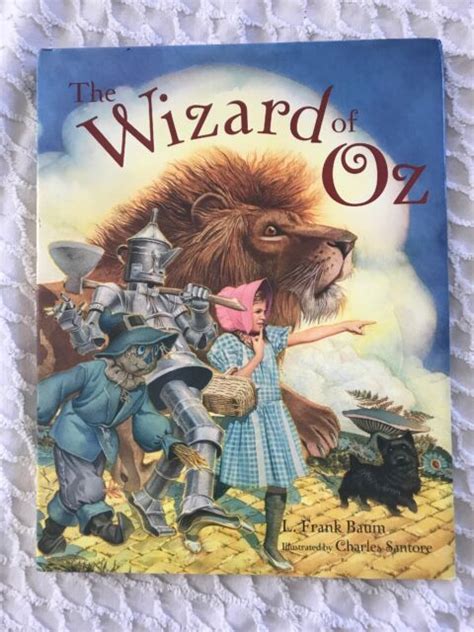 The Wizard Of Oz By L Frank Baum Illustrated By Charles Santore 2012