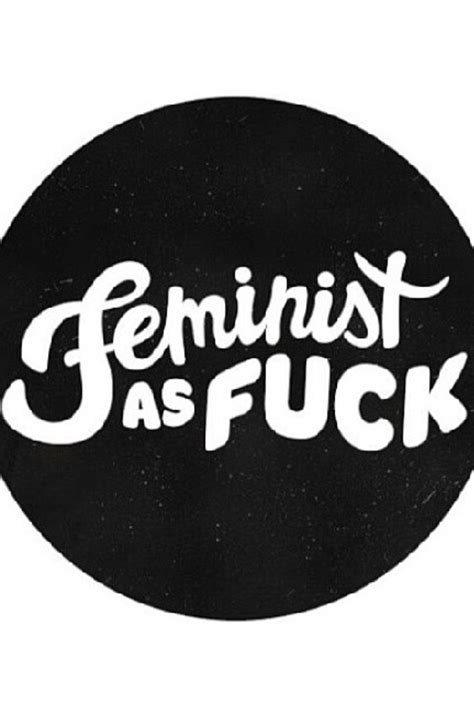 Fearless Feminist Feminism Feminist Art Feminist