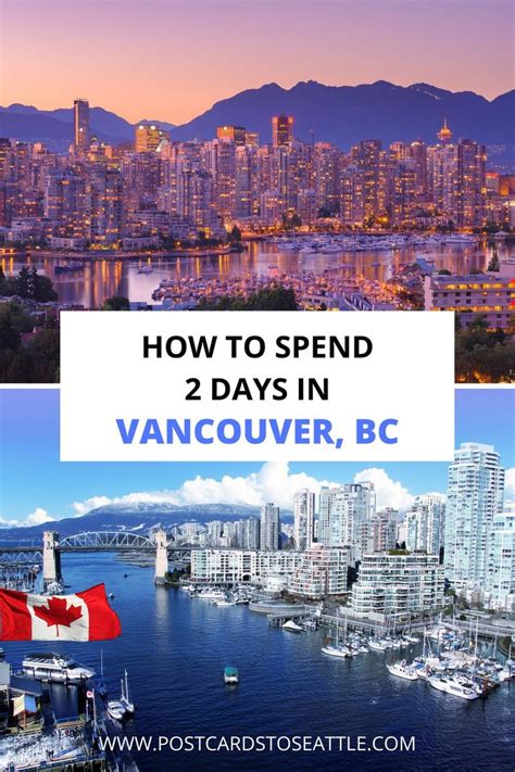 2 days in vancouver the best vancouver weekend itinerary vancouver travel canada travel