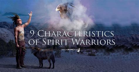 9 Characteristics Of Spirit Warriors Are You The Chosen One