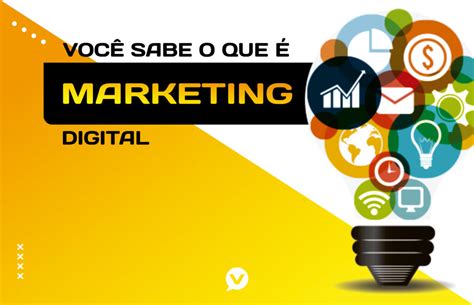 Você Sabe O Que é Marketing Digital