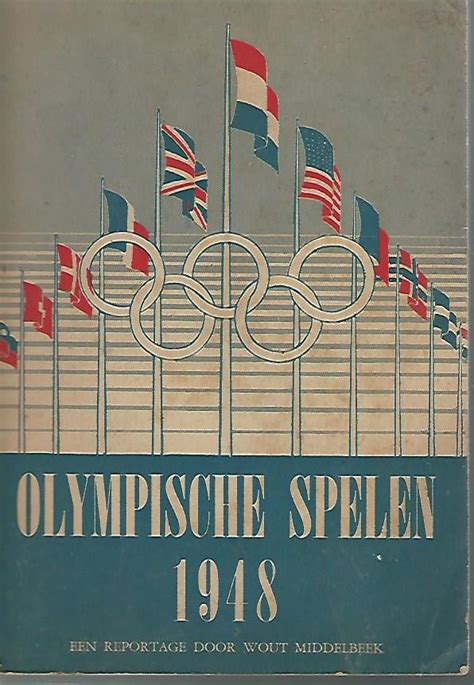 Elke vier jaar zijn er olympische winterspelen en elke vier jaar zijn er olympische zomerspelen. Olympische Spelen 1948 - Londen- Een rapportage door Wout ...