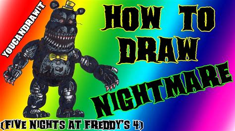How To Draw Nightmare From Five Nights At Freddys 4 Youcandrawit ツ