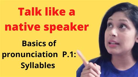 🌟how To Talk Like A Native Speaker Part 1 Lesson On Syllables Pronunciation Ep 3 Youtube