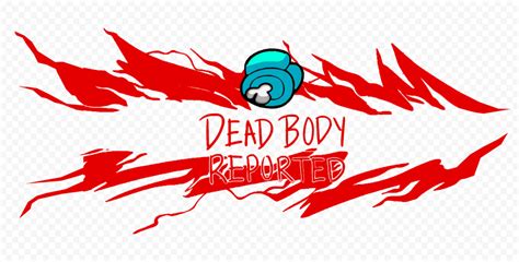 Hd Among Us Crewmate Reported Cyan Character Dead Body Png Citypng
