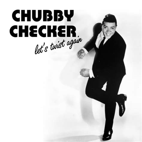 Lets Twist Again Compilation By Chubby Checker Spotify