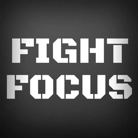 Fight Focus