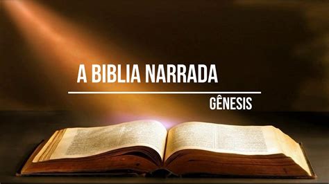 A Biblia Narrada Por Cid Moreira GÊnesis Do 01 Ao 50 Youtube