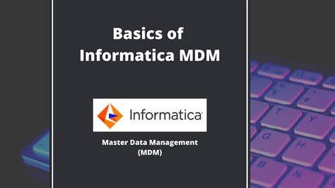 Basics Of Informatica Mdm Master Data Management