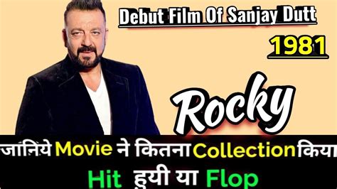 Sanjay Dutt Rocky 1981 Bollywood Movie Lifetime Worldwide Box Office