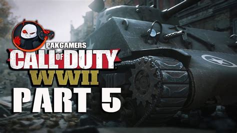 Call of duty might be going back to its roots, but unfortunately its hardware requirements are more futuristic than. CALL OF DUTY WW2 Urdu / Hindi Walkthrough Gameplay Part 5 ...