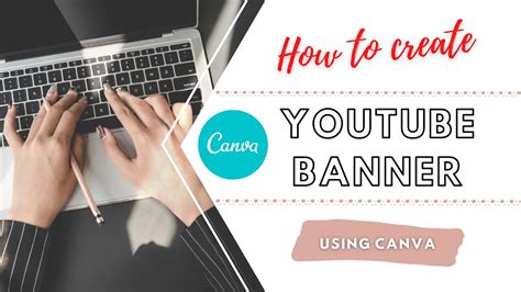 How To Create Youtube Banner Using Canva (Quick and Easy) - YouTube