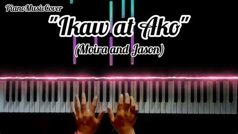 Ikaw At Ako By Moira And Jason Midi Sheet Piano Cover Youtube