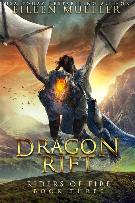 Dragon Rift Riders Of Fire Book Three A Dragons Realm