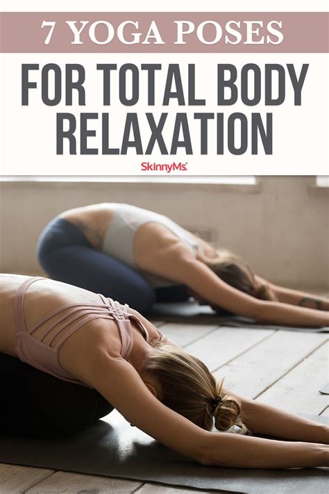 7 Yoga Poses For Total Body Relaxation Yoga Poses Natural Muscle Relaxer Workout For Flat