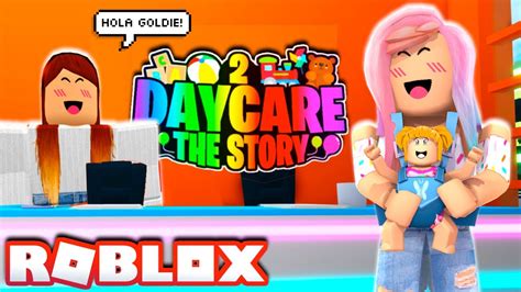 Roblox Daycare 2 En Español Con Bebe Goldie Y Titi Juegos Historias