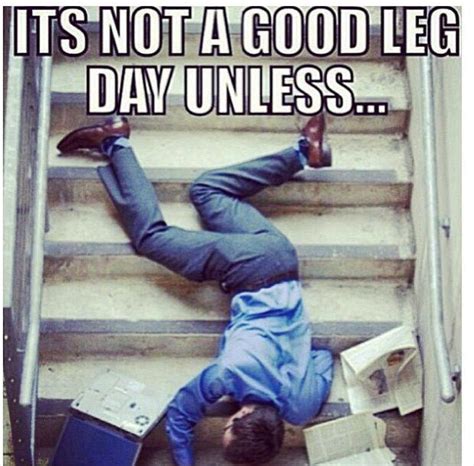 Meanwhile After Leg Day 25 Pics