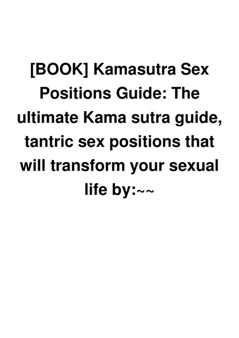 [book] Kamasutra Sex Positions Guide The Ultimate Kama Sutra Guide Tantric Sex Positions That